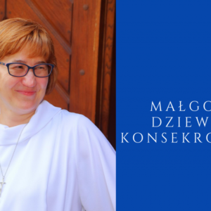 Małgorzata ze Wspólnoty Uczniów Krzyża w Szczecinie – dziewicą konsekrowaną