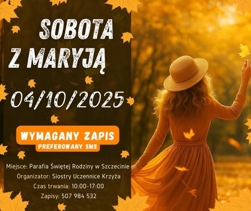 🍂 Sobota z Maryją ➡️ w Szczecinie ➡️ 4 października 2025 r. 🍂