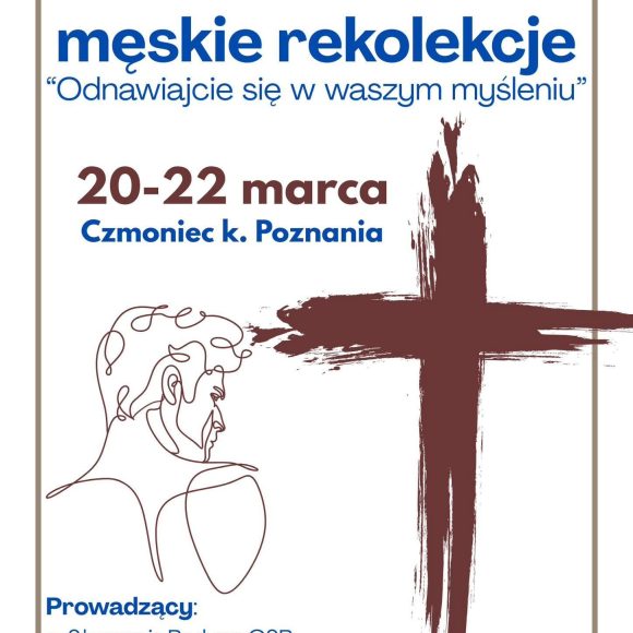 Rekolekcje dla mężczyzn ➡️ w Czmońcu ➡️ 20-22 marca 2026