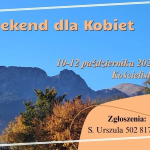 Spotkanie dla kobiet ➡️ w Kościelisku ➡️ 10-12 października 2025