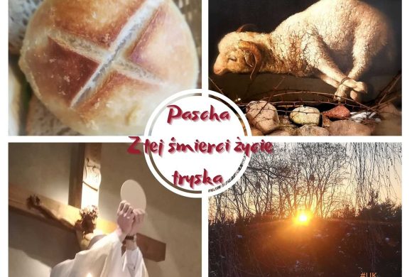 NASZĄ PASCHĄ JEST JEZUS CHRYSTUS!
