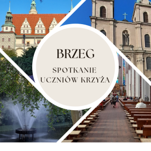 Spotkanie formacyjne ➡️ Uczniów Krzyża ➡️ w Brzegu